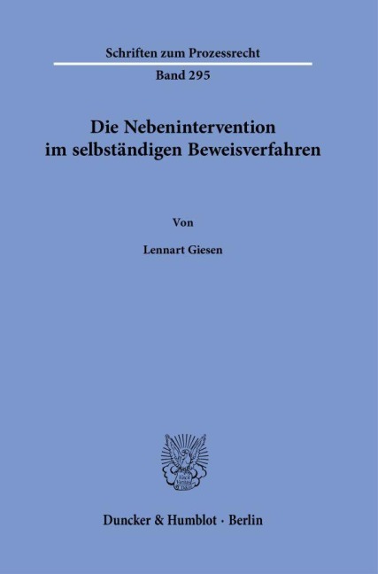 Die Nebenintervention im selbständigen Beweisverfahren. - Lennart Giesen