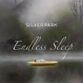 Cover-Bild zum Titel 'Endless Sleep' von 'Silverpark'