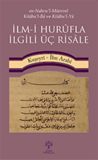 Ilm-i Hurufla Ilgili Üc Risale - Imam Kuseyri, Muhyiddin Ibn Arabi