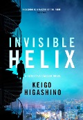 Cover-Bild zum Titel 'Invisible Helix' von 'Keigo Higashino'