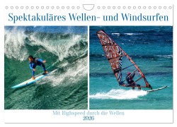 Cover-Bild zum Titel 'Spektakuläres Wellen- und Windsurfen (Wandkalender 2026 DIN A4 quer), CALVENDO Monatskalender' von 'Claudia Kleemann'