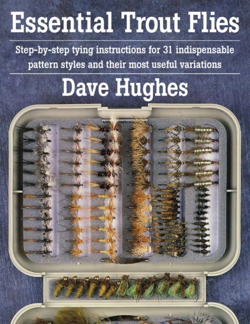 Essential Trout Flies - Dave Hughes