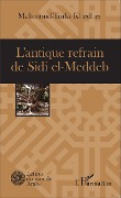 Cover-Bild zum Titel 'L'antique refrain de Sidi el-Meddeb' von 'Mahmoud Turki Khedher'