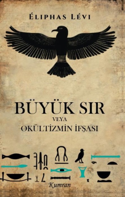 Büyük Sir ve Okültizmin Ifsasi - Eliphas Levi