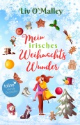 Cover-Bild zum Titel 'Mein irisches Weihnachtswunder' von 'Liv O'Malley'
