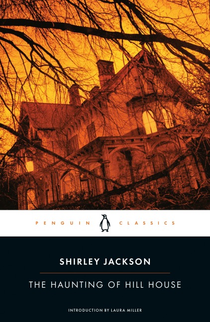 The Haunting of Hill House - Shirley Jackson