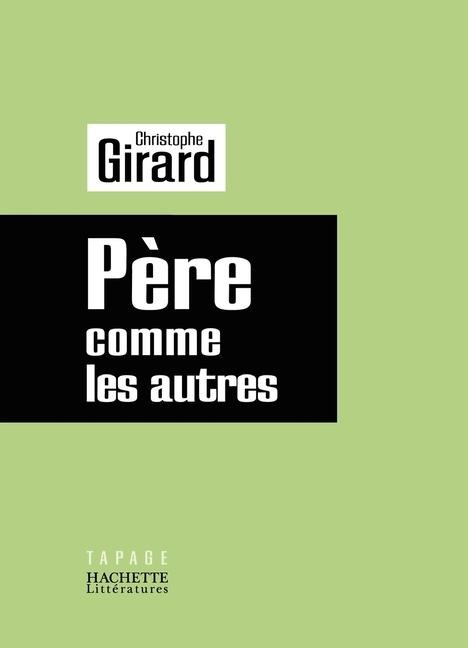 Pere Comme Les Autres - Christophe Girard