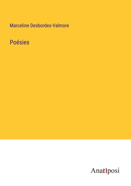 Poésies - Marceline Desbordes-Valmore