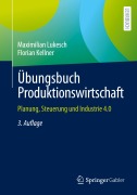 Cover-Bild zum Titel 'Übungsbuch Produktionswirtschaft' von 'Florian Kellner, Maximilian Lukesch'