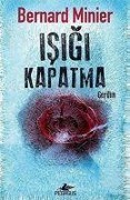 Cover-Bild zum Titel 'Isigi Kapatma' von 'Bernard Minier'