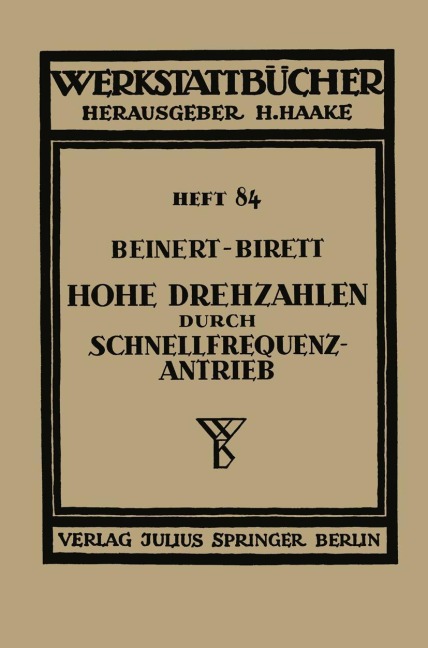 Hohe Drehzahlen durch Schnellfrequenz-Antrieb - Fritz Beinert, Hans Birett