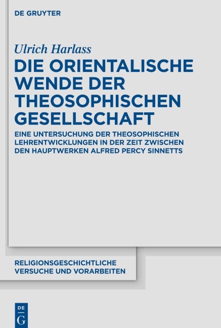 Die orientalische Wende der Theosophischen Gesellschaft - Ulrich Harlass