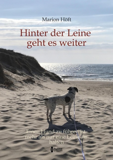 Hinter der Leine geht es weiter - Marion Höft