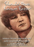 Cover-Bild zum Titel 'Should Have Known Better' von 'Jude Southerland Kessler'