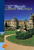 Gärten in Europa - Charles Quest-Ritson