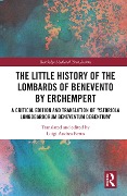 Cover-Bild zum Titel 'The Little History of the Lombards of Benevento by Erchempert' von ''