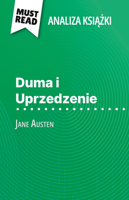 Duma i Uprzedzenie ksi¿¿ka Jane Austen (Analiza ksi¿¿ki) - Mélanie Kuta