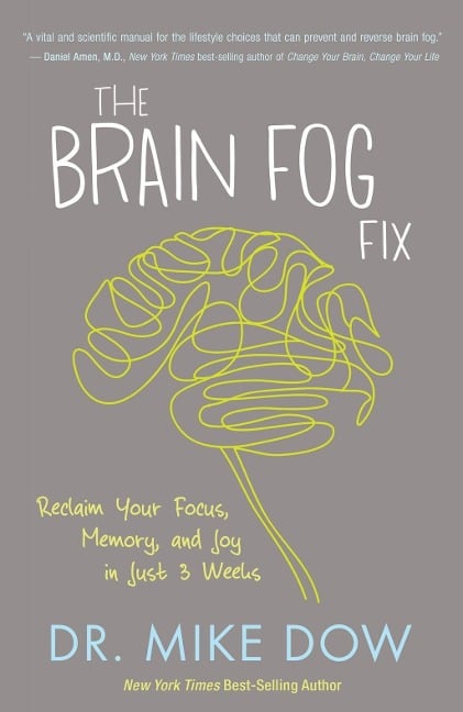 The Brain Fog Fix - Mike Dow