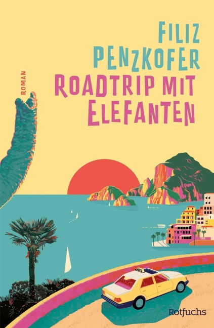 Roadtrip mit Elefanten - Filiz Penzkofer