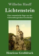 Cover-Bild zum Titel 'Lichtenstein (Großdruck)' von 'Wilhelm Hauff'