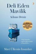 Cover-Bild zum Titel 'Deli Eden Mavilik - Mavi Ülkenin Insanlari' von 'Adnan Deniz'