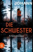 Cover-Bild zum Titel 'Die Schwester' von 'Petra Johann'