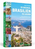 Cover-Bild zum Titel '111 Gründe, Brasilien zu lieben' von 'Isabel Wiesmann'