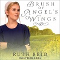 Cover-Bild zum Titel 'Brush of Angel's Wings' von 'Ruth Reid'