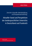 Cover-Bild zum Titel 'Zwischen kultureller Identitätsbildung und Kompetenzentwicklung' von 'Julia Brake'