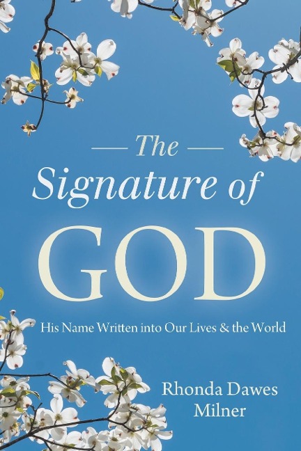 Signature of God - Rhonda Milner