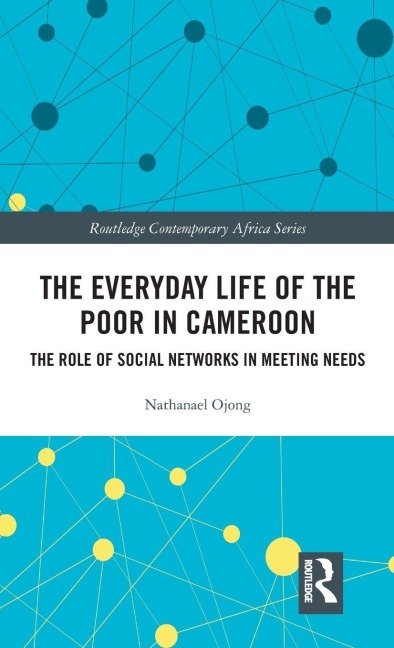 The Everyday Life of the Poor in Cameroon - Nathanael Ojong