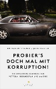 Cover-Bild zum Titel 'Probier's doch mal mit Korruption!' von 'Roland Spitzlinger, Julia Draxler'