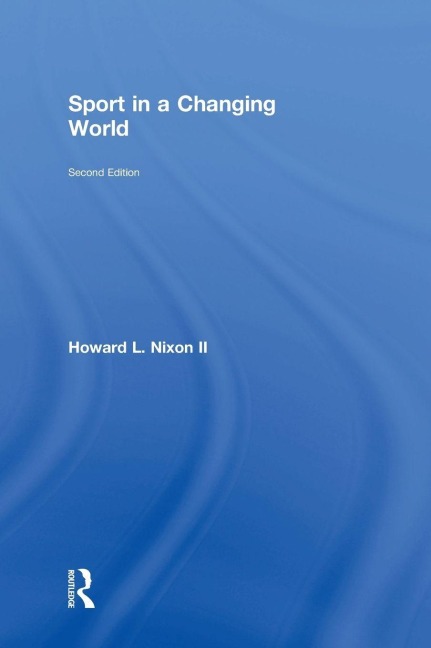 Sport in a Changing World - Howard Nixon II