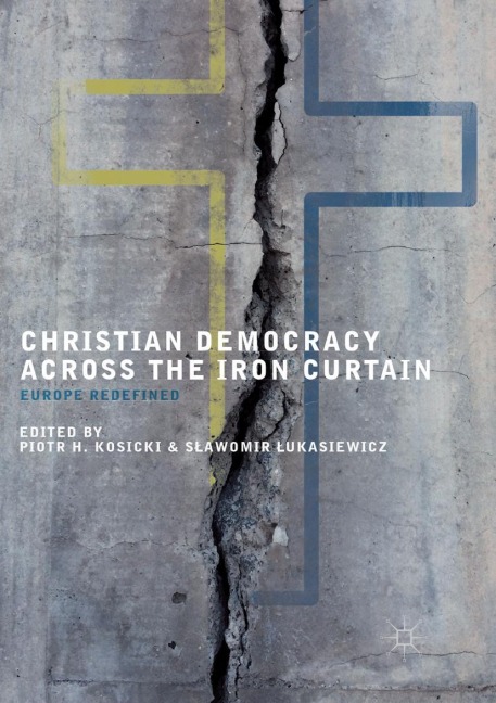 Christian Democracy Across the Iron Curtain - 