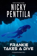 Cover-Bild zum Titel 'Frankie Takes a Dive (Cooperative Realm)' von 'Nicky Penttila'