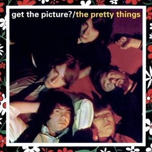 Get The Picture? - The Pretty Things