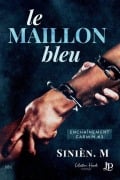 Cover-Bild zum Titel 'Le maillon bleu' von 'Sinièn M'