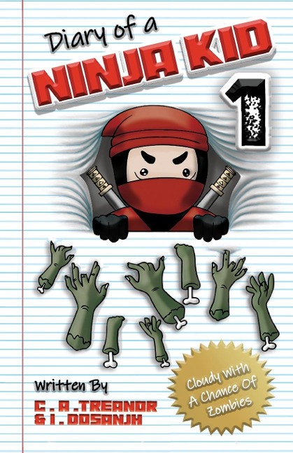 Diary Of A Ninja Kid 1 - Caroline A Treanor, Indy Mj Dosanjh