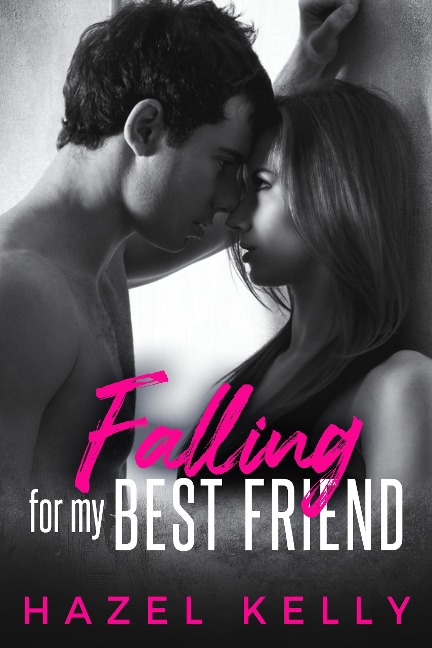 Falling for My Best Friend (Fated) - Hazel Kelly