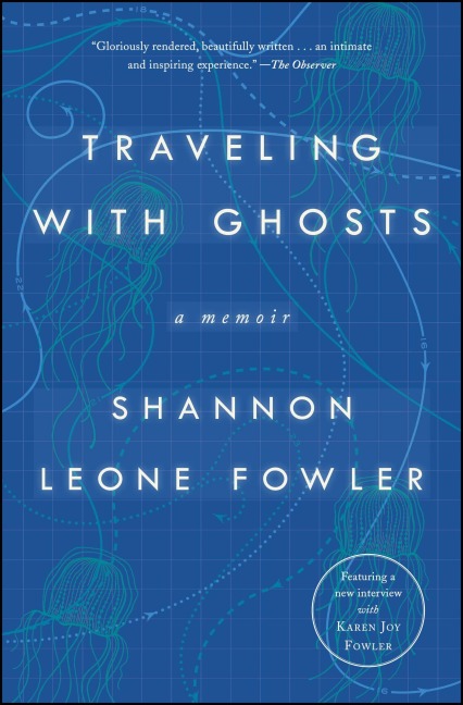 Traveling with Ghosts - Shannon Leone Fowler