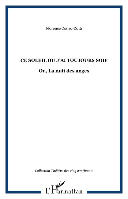 Ce soleil ou J'ai toujours soif - Couao-Zotti