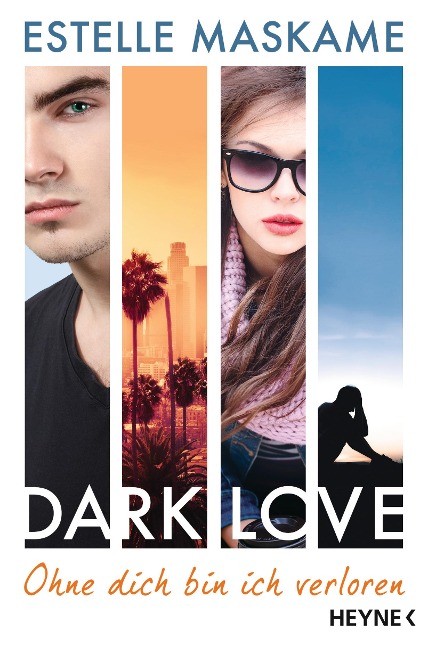 DARK LOVE 04 - Ohne dich bin ich verloren - Estelle Maskame