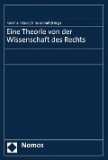 Cover-Bild zum Titel 'Eine Theorie von der Wissenschaft des Rechts' von ''