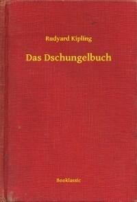 Das Dschungelbuch - Rudyard Kipling