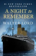 Cover-Bild zum Titel 'A Night to Remember' von 'Walter Lord'