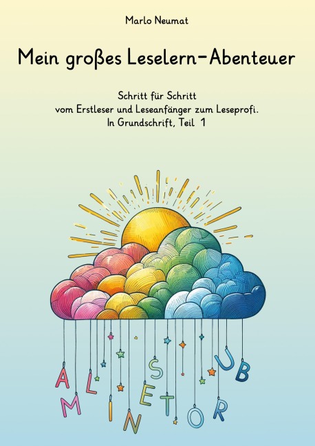 Mein großes Leselern-Abenteuer - Marlo Neumat