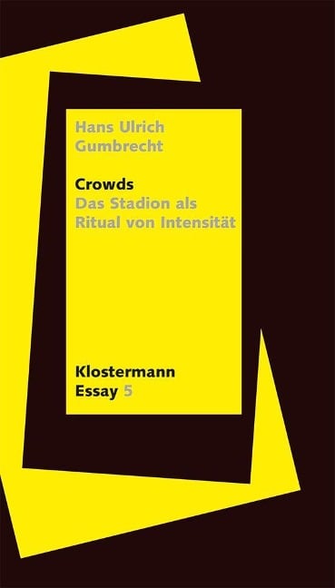 Crowds - Hans Ulrich Gumbrecht