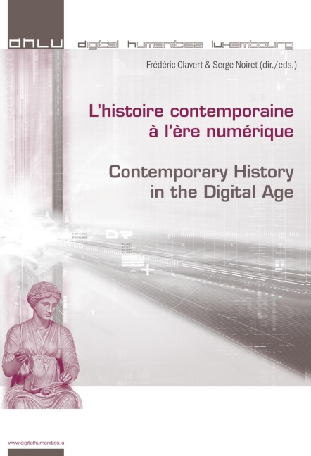 L'histoire contemporaine à l'ère numérique - Contemporary History in the Digital Age - 