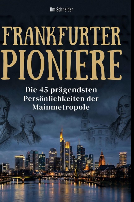 Frankfurter Pioniere - Tim Schneider