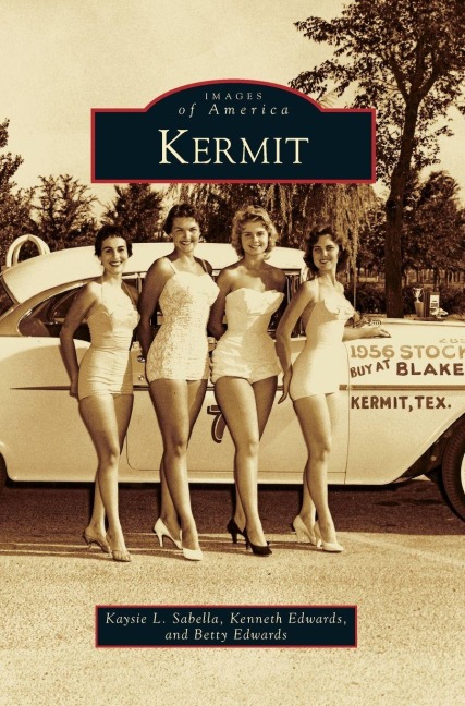 Kermit - Kaysie L. Sabella, Betty Edwards, Kenneth Edwards